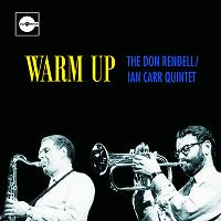 ★未発表音源 Don Rendell ～ Ian Carr Quintet / Warm Up: The Complete Live At The  Highwayman 1965(2CD) - VENTO AZUL RECORDS