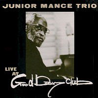 ☆Junior Mance Trio / Live At Good Day Club - VENTO AZUL RECORDS
