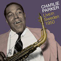 ☆決定版 Charlie Parker / Live In Sweden 1950(2CD) - VENTO AZUL