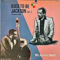 ★Milt Jackson / Used To Be Jackson Vol. 1 & 2(2CD) - VENTO AZUL RECORDS