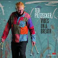 ☆Ted Piltzecker / Vibes On A Breath - VENTO AZUL RECORDS