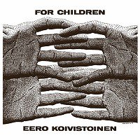 ☆CD Eero Koivistoinen / For Children - VENTO AZUL RECORDS