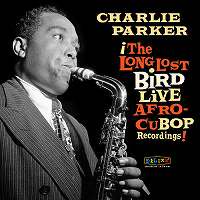 ☆重量盤LP Charlie Parker / Afro Cuban Bop: The Long Lost Bird Live  Recordings(2LP) - VENTO AZUL RECORDS