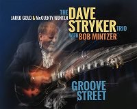 ☆Dave Stryker Trio With Bob Minzer / Groove Street(CD) - VENTO