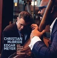 ☆Christian McBride & Edgar Meyer / But Who's Gonna Play The ☆Christian McBride & Edgar Meyer / But Who's Gonna Play The