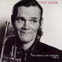 ☆LP Chet Baker / Straight From The Heart: The Great Last Concert Vol. II(LP)  - VENTO AZUL RECORDS