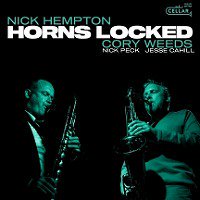 ☆Nick Hempton & Cory Weeds / Horns Locked(CD) - VENTO AZUL RECORDS