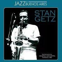 ☆未発表音源CD化 Stan Getz Quartet / Jazz En Buenos Aires(CD