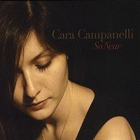 ★Cara Campanelli / So Near - VENTO AZUL RECORDS