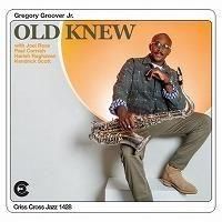 ☆Gregory Groover Jr. Quintet / Old Knew - VENTO AZUL RECORDS