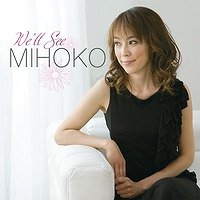 ☆Mihoko (阿部 美穂子) Trio / We'll See - VENTO AZUL RECORDS