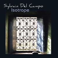 ☆仏俊英アルト SYLVAIN DEL CAMPO / ISOTROPE - VENTO AZUL RECORDS