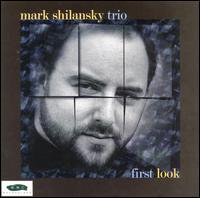 ☆レア本掲載 Mark Shilansky Trio / First Look - VENTO AZUL RECORDS