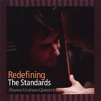 Shawn Graham Quintet/Redefining The Standards - VENTO AZUL RECORDS