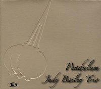 ★入荷！　Judy Bailey Trio/Pendulum - VENTO AZUL RECORDS