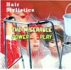 HAIR STYLISTICS THE MISERABLE POWER PLAY