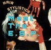 HAIR STYLISTICS 「MEET THE E.S.P.」