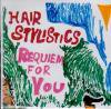 HAIR STYLISTICSREQUIEM FOR YOU