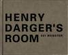 851 WEBMASTER 「HENRY DARGER'S ROOM」