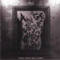 ポップス+ロック(邦楽) ANGEL JESUS dieS in EDEN / dieS (CD) 1st album 2ndプレス『ANGEL JESUS dieS in EDEN』 - zoisite