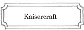 Kaisercraft