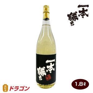 芋焼酎 一本勝ち 樫樽貯蔵 1800ml 本格焼酎 1.8L瓶 ドラゴンオリジナル焼酎 いも焼酎 焼酎屋ドラゴン奥野酒店