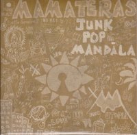 JUNK POP MANDALA / MAMATERAS