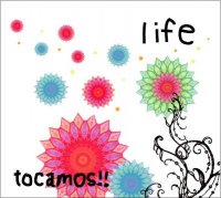 life / tocamos!!