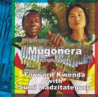 Mugonera(Unplugged)/FORWARD KWENDA WITH SUMI MADZITATEGURU