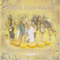Nyamubvambire Wamuka / Mbira DzeNharira