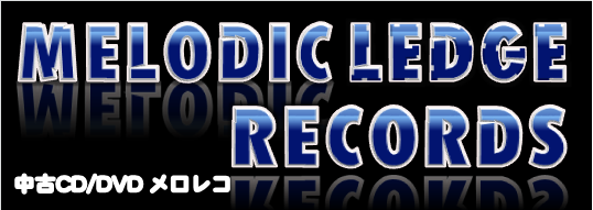 ポップ&ロック|HR/HM|ダンス 中古CD通販 MELODIC LEDGE RECORDS