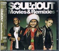 SOUL’d OUT/Movies & Remixies(CD+DVD)
