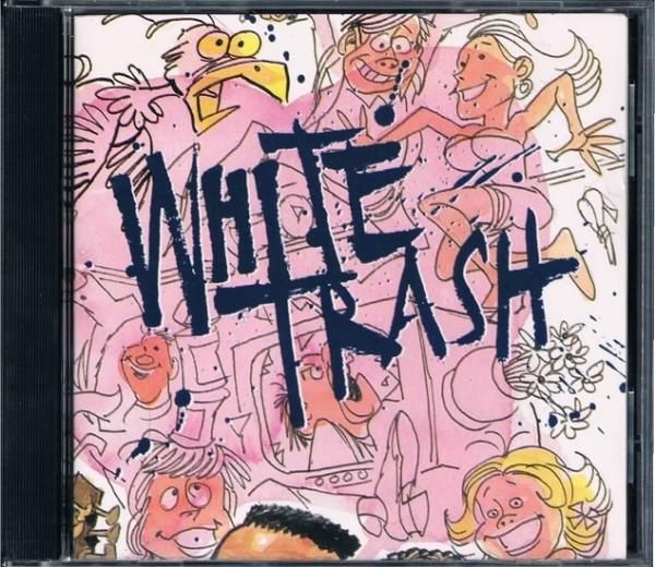 ｗｈｉｔｅ ｔｒａｓｈ ｓｔ ハードロック ファンクメタル 激安 中古ｃｄ通販 Melodic Ledge Records