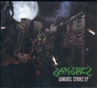 ǣΣǣңţ/GANGREL STRIKE EP