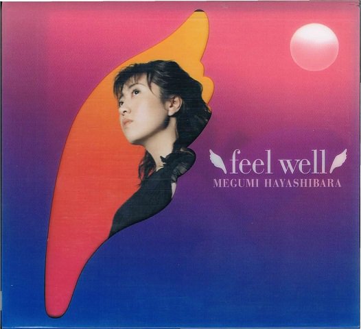 林原めぐみ/ｆｅｅｌ ｗｅｌｌ（ＣＤ＋ＤＶＤ） - メロディアスな