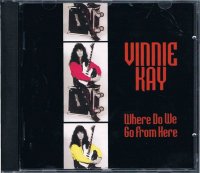 VINNIE KAY/Where Do We Go From Here