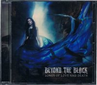 BEYOND THE BLACK/SONGS OF LOVE AND DEATH