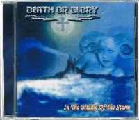 DEATH OR GLORY/In The Middle Of The Storm