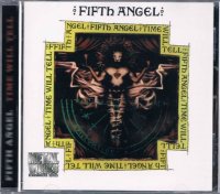 FIFTH ANGEL/TIME WILL TELL