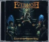 EVERMORE/COURT OF THE TYRANT KING