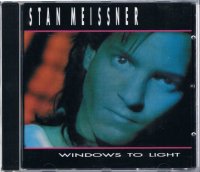 STAN MEISSNER/WINDOWS TO LIGHT