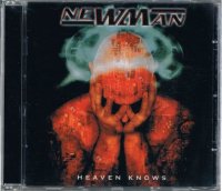 NEWMAN/HEAVEN KNOWS