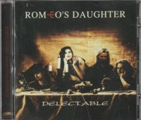 ROMEO'S DAUGHTER/DELECTABLE(+1)