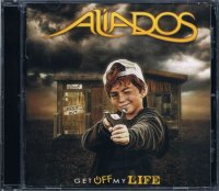 ALIADOS/GET OFF MY LIFE
