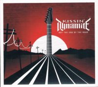 KISSIN' DYNAMITE/NOT THE END OF THE ROAD
