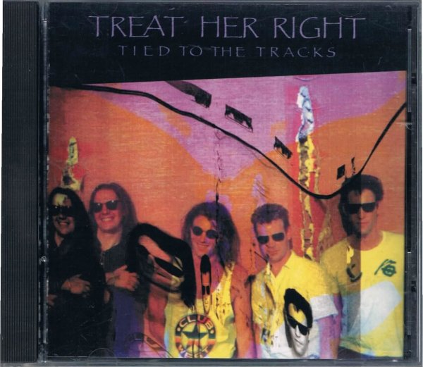 TREAT HER RIGHT/TIED TO THE TRACKS - ブルース・ロック/廃盤/中古