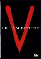 V 3 - THE FINAL BATTLE:2 -