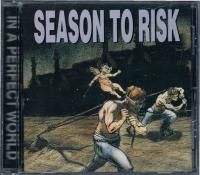ＳＥＡＳＯＮ　ＴＯ　ＲＩＳＫ/ＩＮ　Ａ　ＰＥＲＦＥＣＴ　ＷＯＲＬＤ