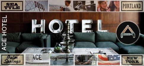 ACE HOTEL - ポートランド、シアトル、パームスプリングス、ニューヨークの各都市を拠点とし音楽やアート、ファッションを融合した遊び心のある空間、そしてカルチャーの発信地としても注目されているブティックホテル