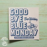<br>ƥå<br>GOOD BYE BLUE MONDAY
